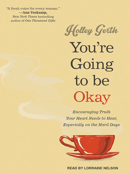Title details for You're Going to Be Okay by Holley Gerth - Available